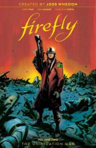 Ebook for netbeans free download Firefly: The Unification War Vol 2 by Greg Pak, Dan McDaid