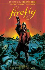 Books free download free Firefly: The Unification War Vol 2 by Greg Pak, Dan McDaid  9781641445511 (English literature)