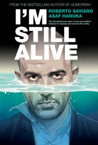 Title: I'm Still Alive, Author: Roberto Saviano