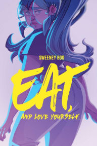 Title: Eat, and Love Yourself, Author: Sweeney Boo