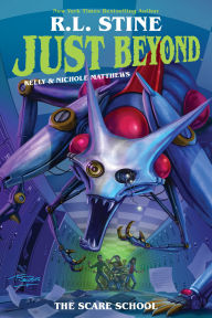 Title: Just Beyond: The Scare School (Barnes & Noble Exclusive Edition), Author: R. L. Stine