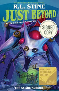 Title: Just Beyond: The Scare School Original Graphic Novel (Signed B&N Exclusive Book), Author: R. L. Stine