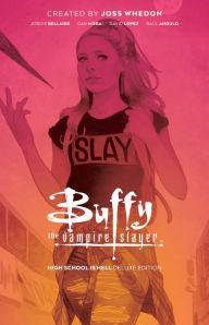 Free audio book download for ipod Buffy the Vampire Slayer: High School is Hell Deluxe Edition English version MOBI FB2 RTF by Jordie Bellaire, Dan Mora, David Lopez