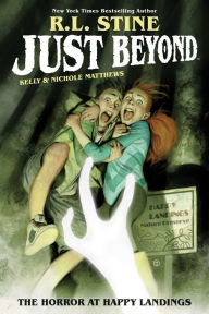 Title: Just Beyond: The Horror at Happy Landings, Author: R. L. Stine