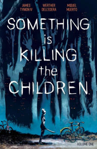 Electronics pdf books download Something is Killing the Children Vol. 1 by James Tynion IV, Werther Dell'Edera