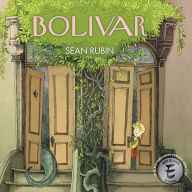 Title: Bolivar, Author: Sean Rubin