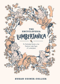 Title: Encyclopedia Lumberjanica: An Illustrated Guide to the World of Lumberjanes, Author: Shannon Watters