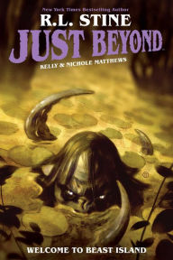 Title: Just Beyond: Welcome to Beast Island, Author: R. L. Stine