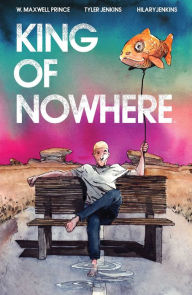 Title: King of Nowhere, Author: W. Maxwell Prince