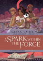 A Spark Within the Forge: An Ember in the Ashes Graphic Novel