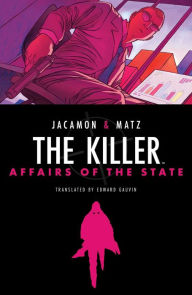 Free online books with no downloads The Killer: Affairs of the State 9781684158584 ePub PDB PDF in English by Matz, Matz