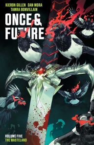 Title: Once & Future Vol. 5: The Wasteland, Author: Kieron Gillen