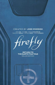 Kindle ebooks: Firefly: Return to Earth That Was Deluxe Edition 9781684158690