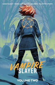 Free download of ebooks in pdf Vampire Slayer, The Vol. 2 by Sarah Gailey, Sonia Liao, Claudia Balboni MOBI PDB 9781684158935