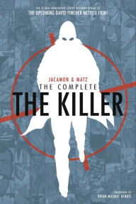 French audiobook download free The Complete The Killer: Second Edition by Matz, Luc Jacamon, Matz, Luc Jacamon 9781684158966 DJVU CHM FB2