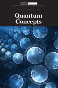 Title: Quantum Concepts, Author: Scientific American Editors