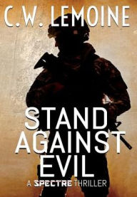 Title: Stand Against Evil, Author: C W Lemoine