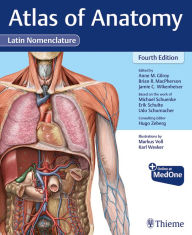 Title: Atlas of Anatomy, Latin Nomenclature, Author: Anne M Gilroy