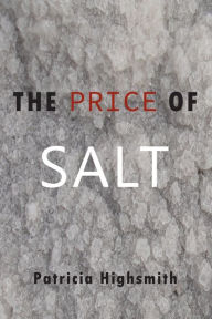 Title: The Price of Salt, Author: Patricia Highsmith