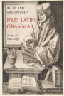 Allen and Greenough's New Latin Grammar