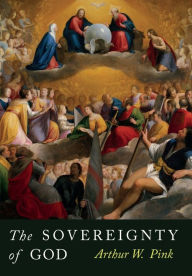 Title: The Sovereignty of God, Author: Arthur W. Pink