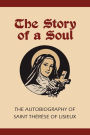 Story of a Soul: The Autobiography of St. Therese of Lisieux