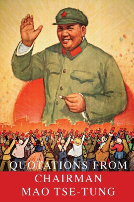 Quotations From Chairman Mao Tse Tung By Mao Zedong Paperback Barnes Noble