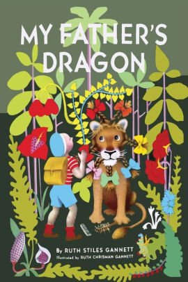 My Father's Dragon by Ruth Stiles Gannett, Ruth Chrisman Gannett ...