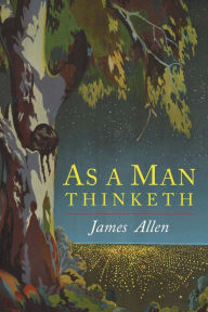 Title: As a Man Thinketh, Author: James Allen