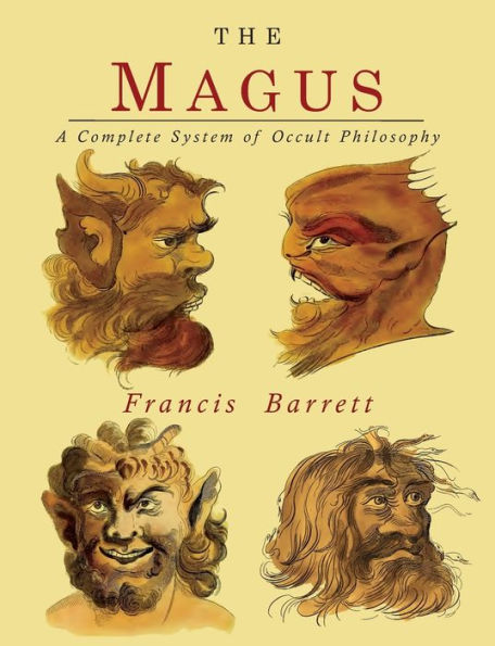 The Magus: A Complete System of Occult Philosophy