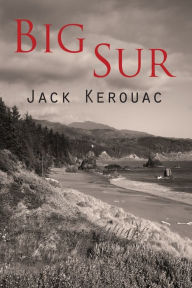 Title: Big Sur, Author: Jack Kerouac