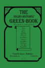 The Negro Motorist Green-Book: 1940 Facsimile Edition