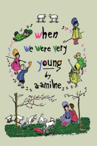 Title: When We Were Very Young (Winnie-the-Pooh), Author: A. A. Milne