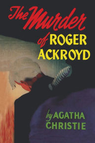 Title: The Murder of Roger Ackroyd, Author: Agatha Christie