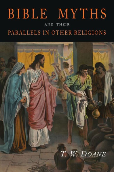 Bible Myths and Their Parallels Other Religions