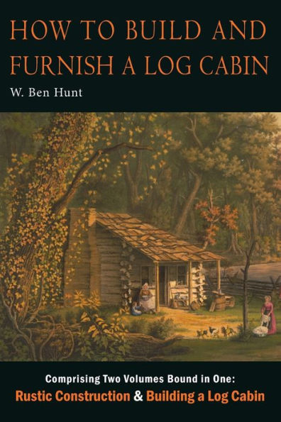 How to Build and Furnish a Log Cabin