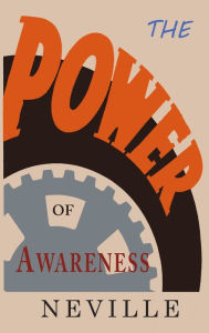 Title: The Power of Awareness, Author: Neville