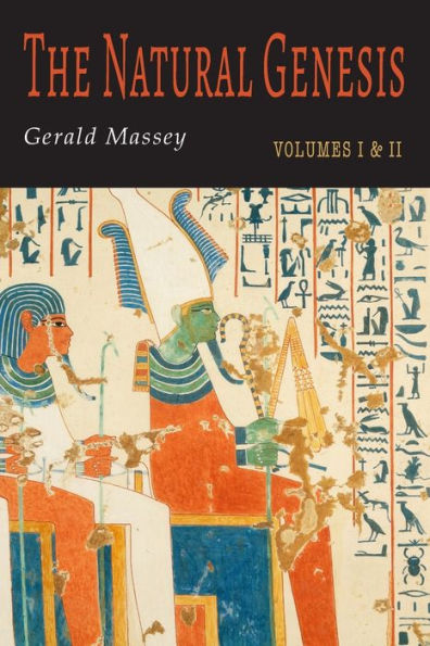 The Natural Genesis: Two Volumes in One