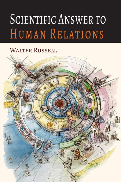 Scientific Answer to Human Relations: Brotherly Love Principle Applied to Human Relations