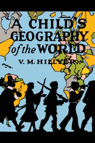 Share download books A Child's Geography of the World in English