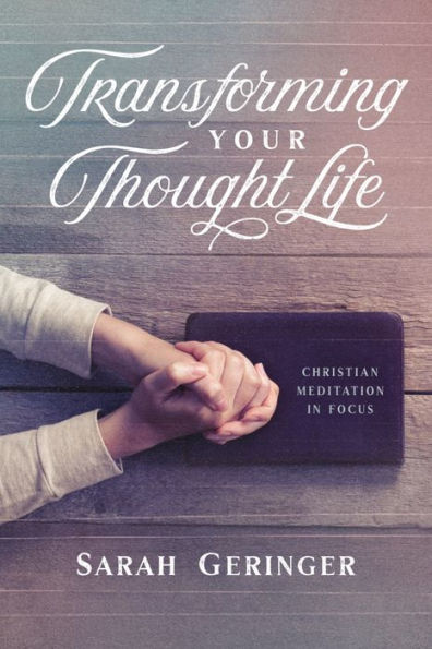 Transforming Your Thought Life