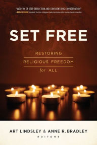 Title: Set Free: Restoring Religious Freedom for All, Author: Art Lindsley