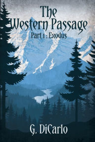 Title: The Western Passage: Exodus, Author: G Dicarlo