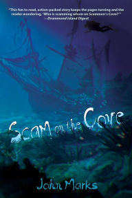 Title: Scam on the Cove, Author: John Marks