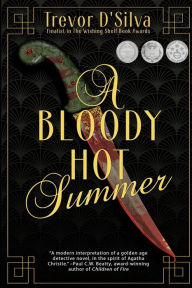 Title: A Bloody Hot Summer, Author: Trevor D'Silva