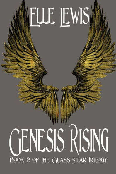 Genesis Rising: Book Two of the Glass Star Trilogy