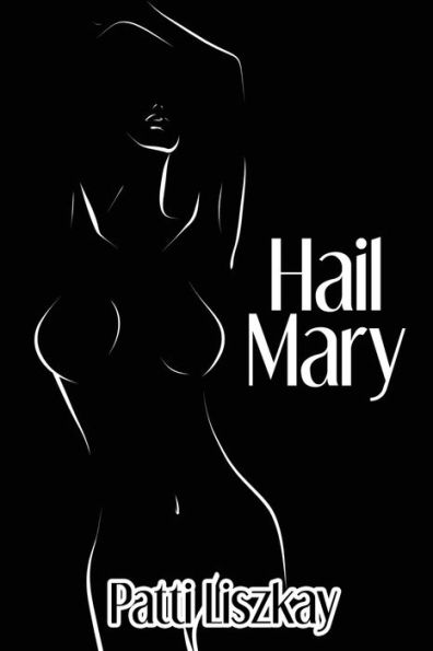 Hail Mary: A Contemporary Relationship Comedy