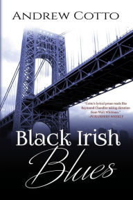 Online textbooks for download Black Irish Blues: A Caesar Stiles Mystery MOBI ePub by Andrew Cotto (English literature) 9781684336159