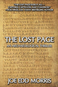 Title: The Lost Page: An Archaeological Thriller, Author: Joe Edd Morris