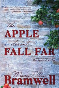 Title: The Apple Doesn't Fall Far, Author: Mary Ellen Bramwell